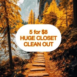 Women’s, Men’s, & Kids Items 5 for $8 HUGE CLOSET CLEAN OUT!